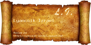Lyancsik Izrael névjegykártya